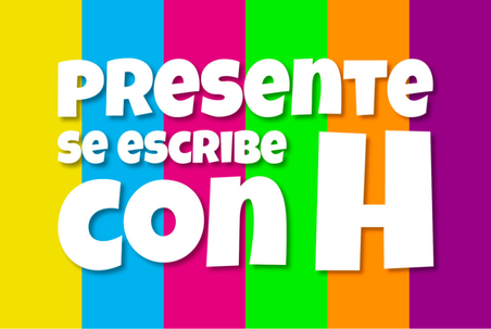 Presente se escribe con H objetivo 2025 2026